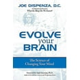 thumbnail image 1 of Evolve Your Brain: The Science of Changing Your Mind, (Paperback), 1 of 1