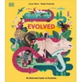 thumbnail image 1 of Pre-Owned Evolved: An Illustrated Guide to Evolution (Hardcover) 0744044103 9780744044102, 1 of 1