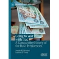 thumbnail image 1 of Evolving American Presidency Going to War with Iraq: A Comparative History of the Bush Presidencies, (Paperback), 1 of 1
