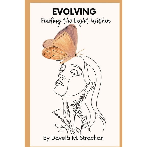 Evolving: Finding the Light Within, (Paperback)