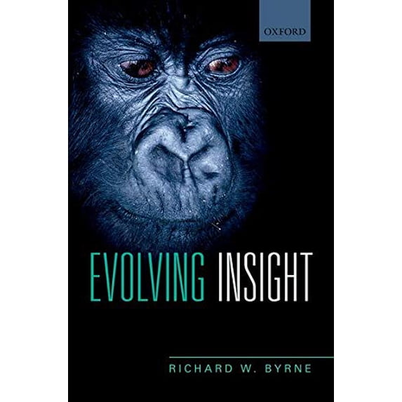 Pre-Owned Evolving Insight: How It Is We Can Think about Why Things Happen (Paperback) 0198757077 9780198757078