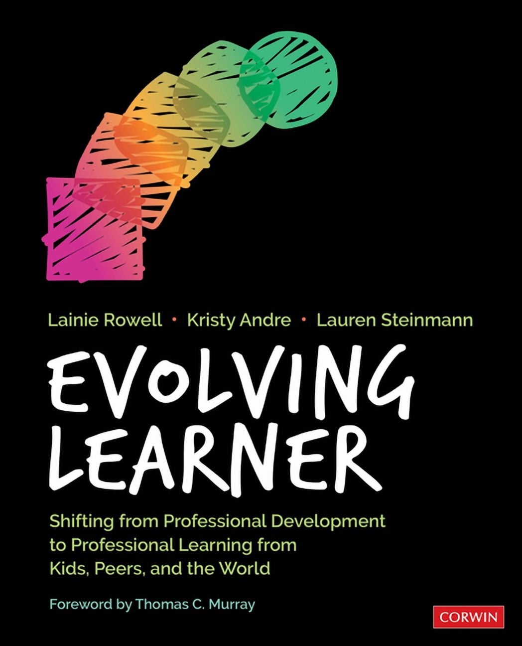 Evolving Learner: Shifting from Professional Development to ...