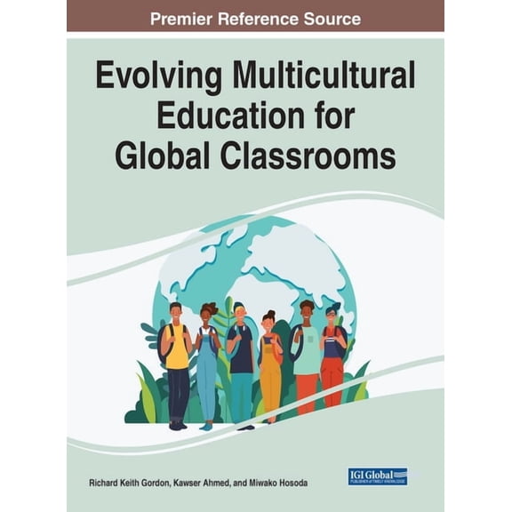 Evolving Multicultural Education for Global Classrooms, (Hardcover)