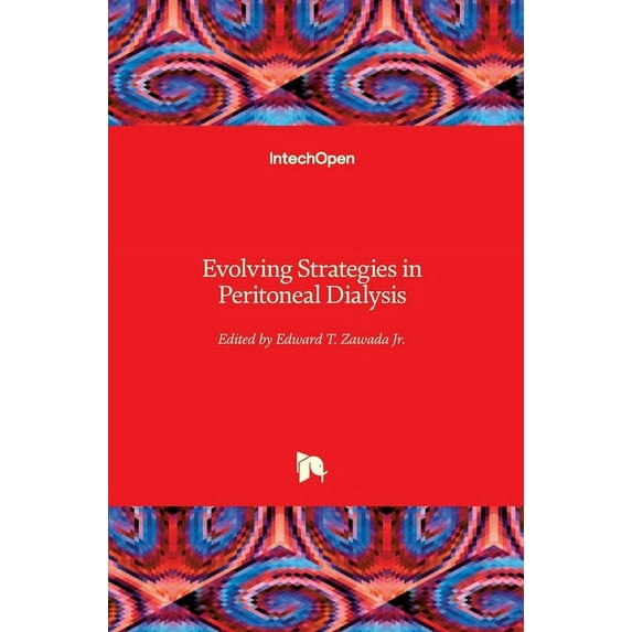 Evolving Strategies in Peritoneal Dialysis (Hardcover)