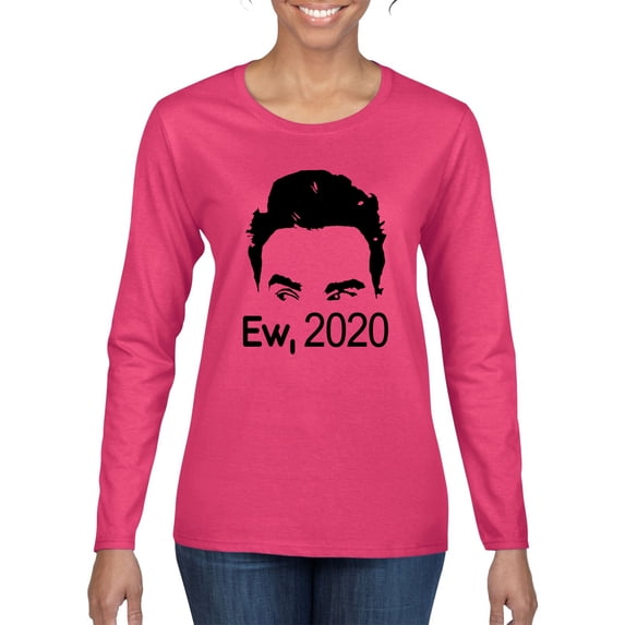 Ew 2020 Funny Creek David Alexis Moira Fan Gift Pop Culture Womens Graphic Long Sleeve T-Shirt, Fuschia, X-Large