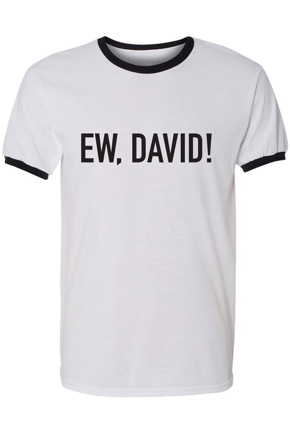 Ew, David! Adult Short Sleeve Ringer T-shirt