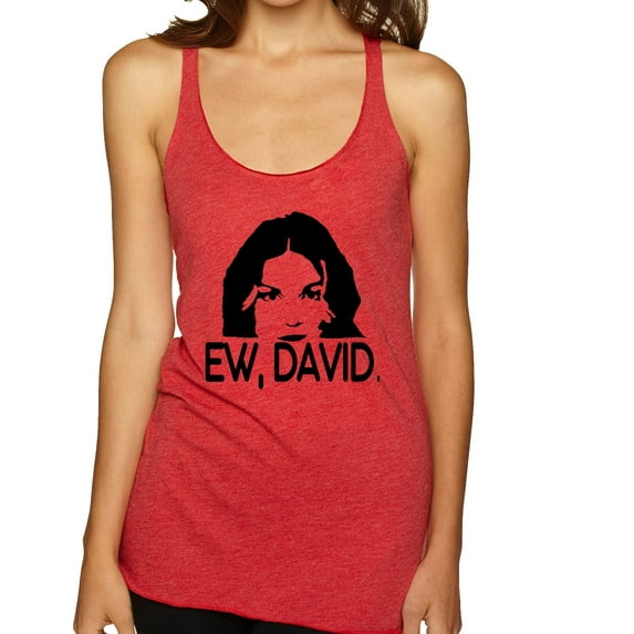 Ew David Funny Schitt's TV Quote Fan Gift Pop Culture Tri-Blend Racerback Tank Top, Vintage Red, Medium