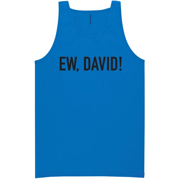 Ew, David! Neon Tank Top