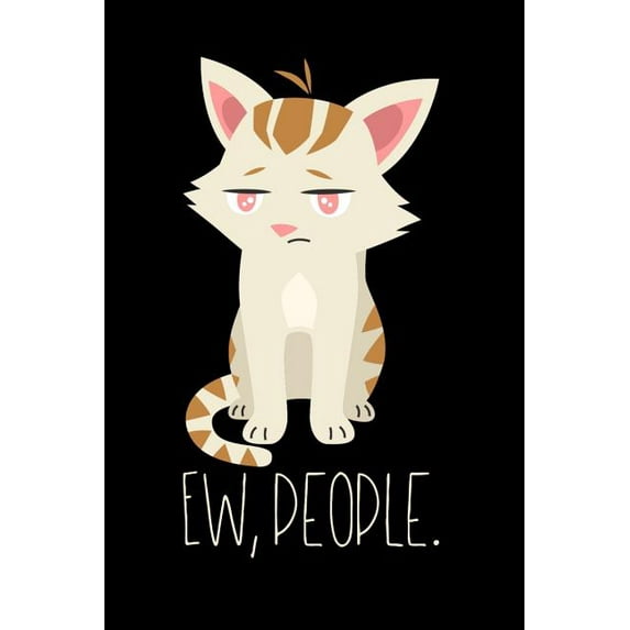 Ew, People.: 120 Pages I 6x9 I Graph Paper 5x5 I Funny Cat Mom & Kitty Lover Gifts (Paperback)