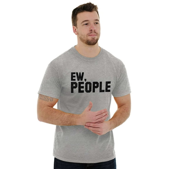 Ew People Funny Anti Social Nerd Geek Men's Graphic T Shirt Tees Brisco Brands L