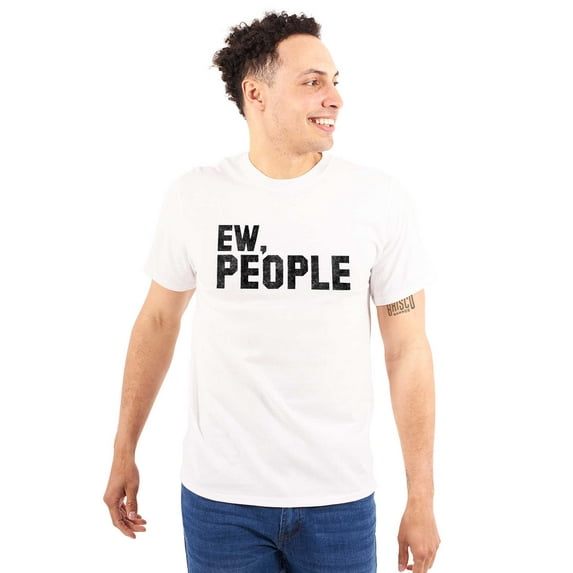 Ew People Funny Anti Social Nerd Geek Men's Graphic T Shirt Tees Brisco Brands L