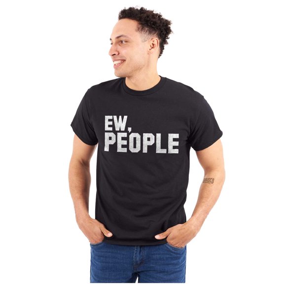 Ew People Funny Anti Social Nerd Geek Men's Graphic T Shirt Tees Brisco Brands X