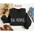 thumbnail image 1 of Ew People Sweatshirt Tops College Humor Design Comfortable Breathable Round-neck long-sleeved Black S-3XL, 1 of 6
