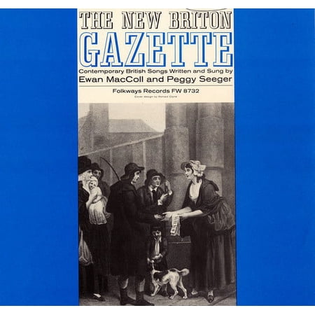 Ewan MacColl - New Briton Gazette, Vol. 1 - Music & Performance - CD