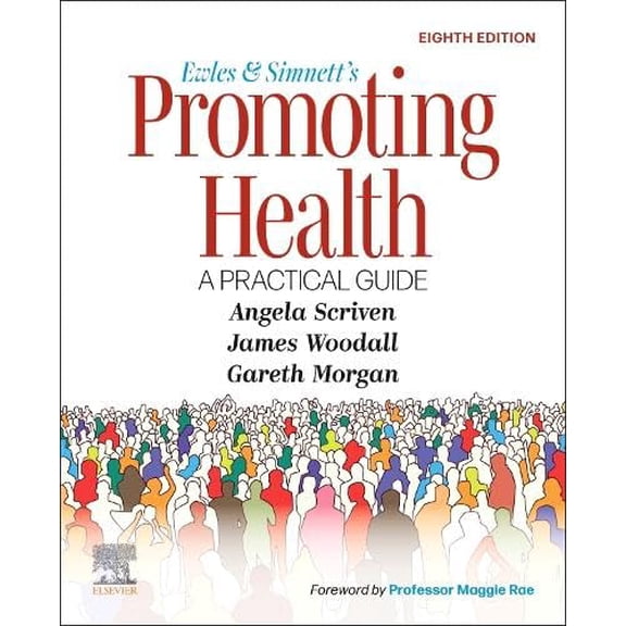 Pre-Owned Ewles and Simnett?s Promoting Health: A Practical Guide [Paperback] Scriven BA(Hons) MEd CertEd FRSPH MIUHPE, Angela; Morgan, Gareth and Woodall, James