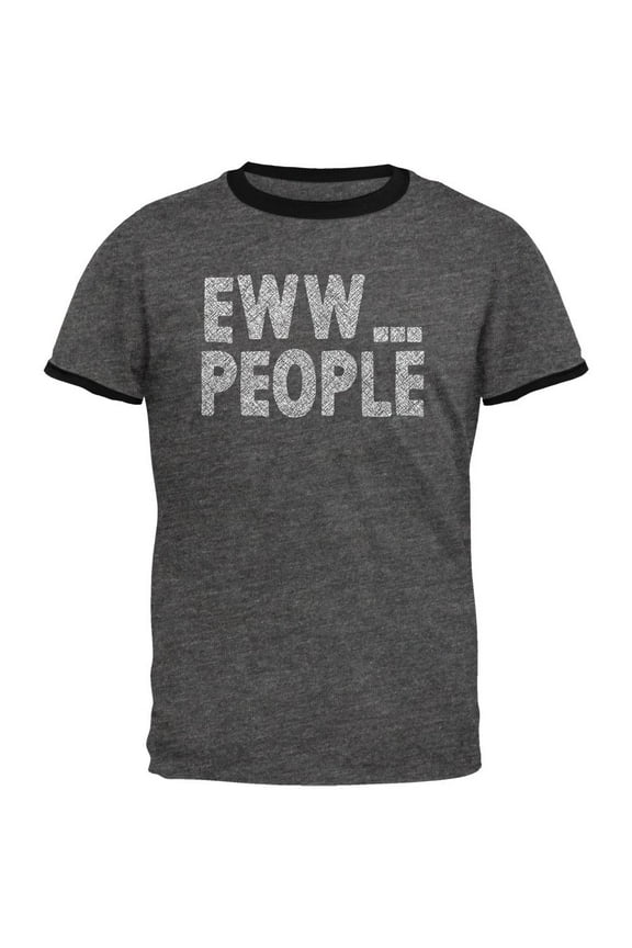 Eww People Funny Antisocial Mens Ringer T Shirt Dark Heather-Black MD