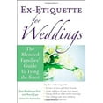 thumbnail image 1 of Pre-Owned Ex-Etiquette for Weddings: The Blended Families' Guide to Tying the Knot (Paperback) 1556526717 9781556526718, 1 of 1