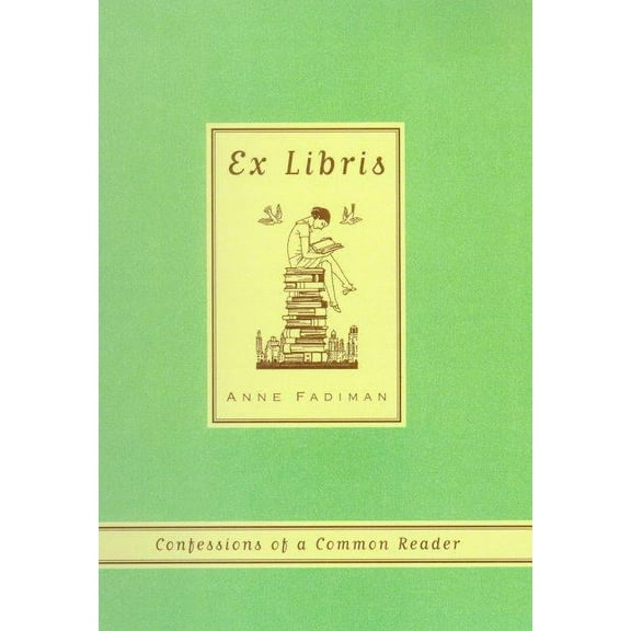 Ex Libris: Confessions of a Common Reader, (Paperback)