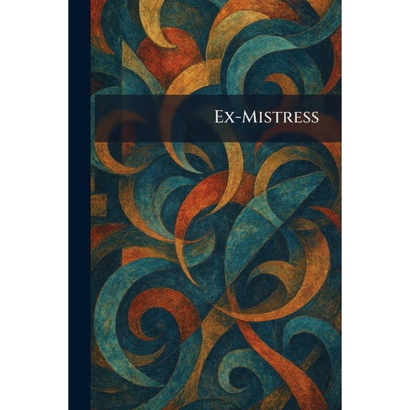 Ex-Mistress, (Paperback)