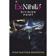 Ex Nihilo: Ex Nihilo: Division Point (Paperback)