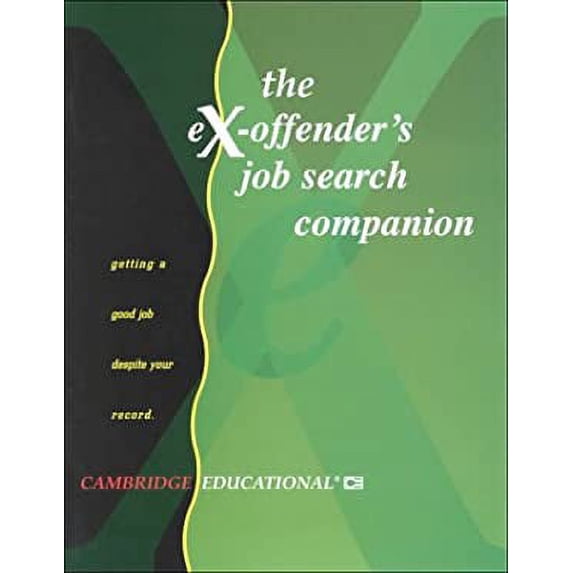 Pre-Owned Ex-Offender's Job Search Companion: Getting a Good Job Despite Your Record 9781564503121 Used