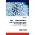 thumbnail image 1 of Exact Thermodynamic Calculation on a Cubic Recursive Lattice (Paperback), 1 of 1