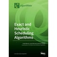 thumbnail image 1 of Exact and Heuristic Scheduling Algorithms, (Paperback), 1 of 1