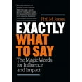 thumbnail image 1 of Exactly What to Say: The Magic Words for Influence and Impact, 1 of 2