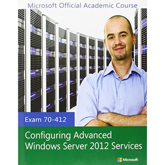 Pre-Owned Exam 70-412 Configuring Advanced Windows Server 2012 Services (Paperback) 111851159X 9781118511596