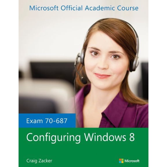 Pre-Owned Exam 70-687 Configuring Windows 8 (Paperback) 1118511085 9781118511084