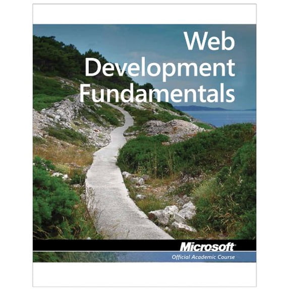 Pre-Owned Exam 98–363 Web Development Fundamentals (Microsoft Official Academic Course) Paperback
