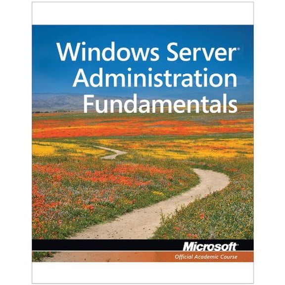 Pre-Owned Exam 98-365 Mta Windows Server Administration Fundamentals (Paperback) by Microsoft Official Academic Course