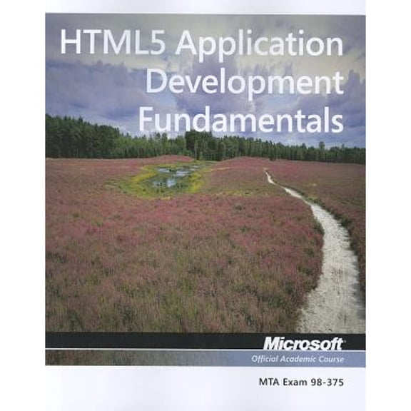 Pre-Owned Exam 98-375 Html5 Application Development Fundamentals (Paperback) 1118359933 9781118359938