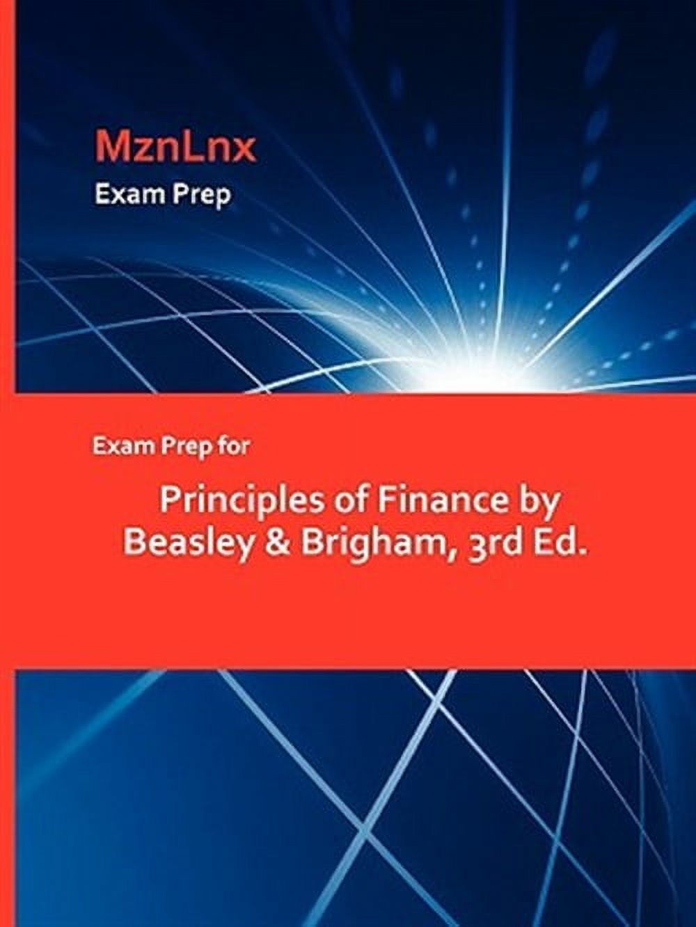 Exam Prep For Principles Of Finance By Beasley & Brigham, 3r