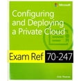 thumbnail image 1 of Pre-Owned Exam Ref 70-247 Configuring and Deploying a Private Cloud (McSe) (Paperback) 0735686181 9780735686182, 1 of 1