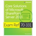 thumbnail image 1 of Exam Ref 70-331 : Core Solutions of Microsoft Sharepoint Server 2013, 1 of 1