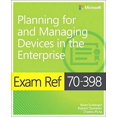 thumbnail image 1 of Pre-Owned Exam Ref 70-398 Planning for and Managing Devices in the Enterprise (Paperback) 1509302212 9781509302215, 1 of 1