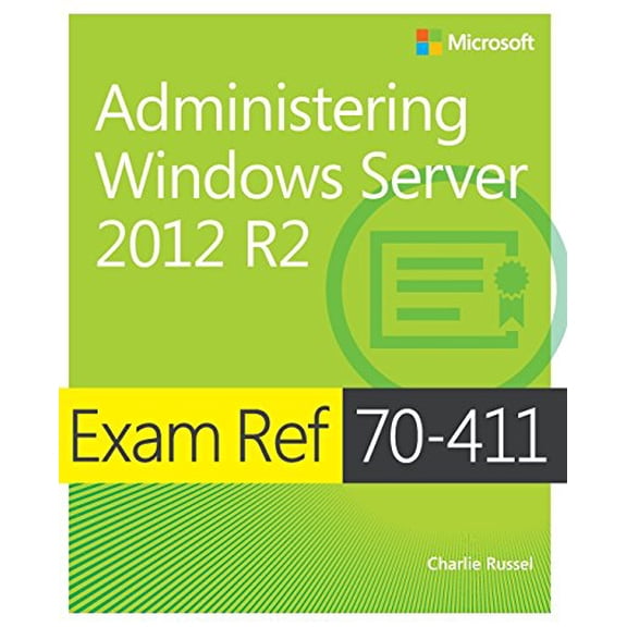 Pre-Owned Exam Ref 70-411 Administering Windows Server 2012 R2 (MCSA)