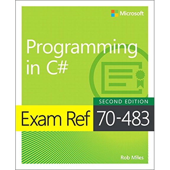 Pre-Owned Exam Ref 70-483 Programming in C# (Paperback) 1509306986 9781509306985