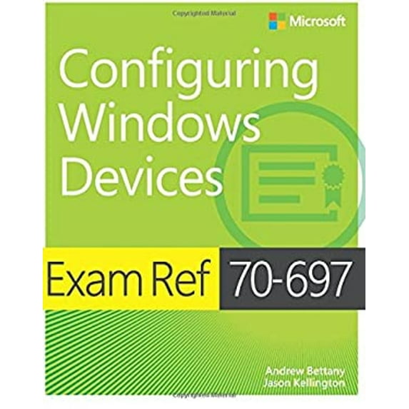 Pre-Owned Exam Ref 70-697 Configuring Windows Devices (Paperback) 1509303014 9781509303014