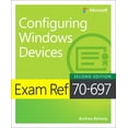 thumbnail image 1 of Exam Ref 70-697 Configuring Windows Devices (Paperback), 1 of 1