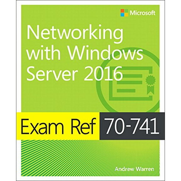 Pre-Owned Exam Ref 70-741 Networking with Windows Server 2016 (Paperback) 0735697426 9780735697423