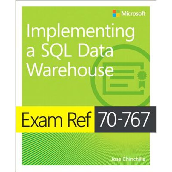 Pre-Owned Exam Ref 70-767 Implementing a SQL Data Warehouse (Paperback) 1509306471 9781509306473