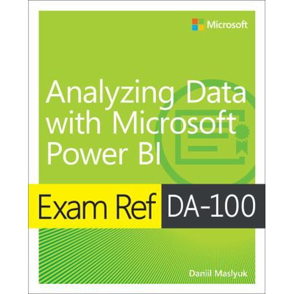 Pre-Owned Exam Ref Da-100 Analyzing Data with Microsoft Power Bi (Paperback) 0136819680 9780136819684
