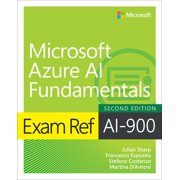 Exam Ref Exam Ref Ai-900 Microsoft Azure AI Fundamentals, Paperback