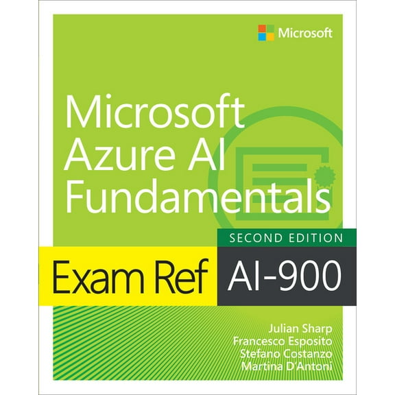 Exam Ref Exam Ref Ai-900 Microsoft Azure AI Fundamentals, (Paperback)