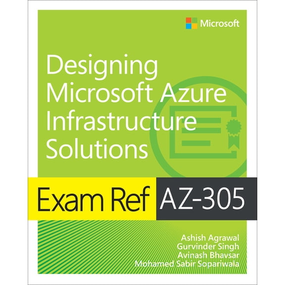 Exam Ref Exam Ref Az-305 Designing Microsoft Azure Infrastructure Solutions, (Paperback)