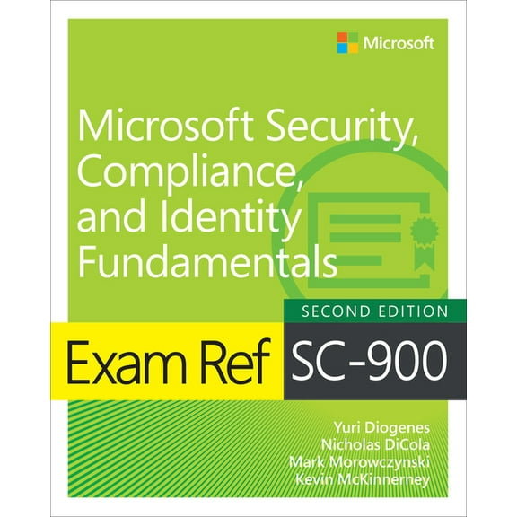 Exam Ref Exam Ref SC-900 Microsoft Security, Compliance, and Identity Fundamentals, (Paperback)