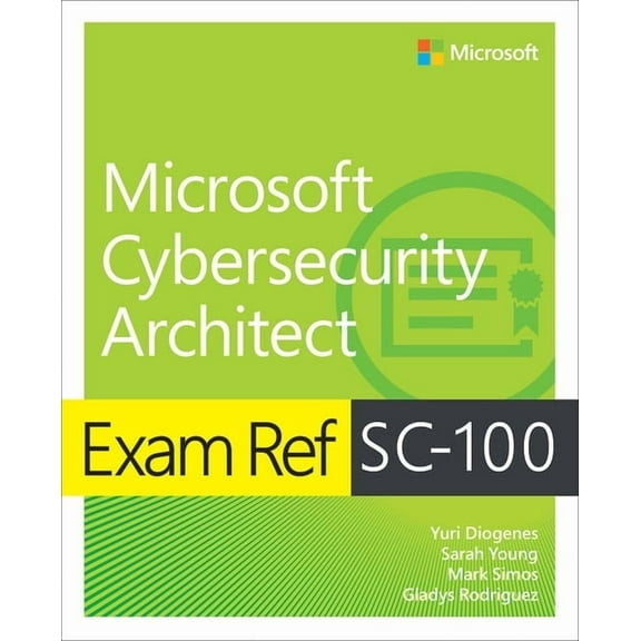 Exam Ref Exam Ref Sc-100 Microsoft Cybersecurity Architect, (Paperback)