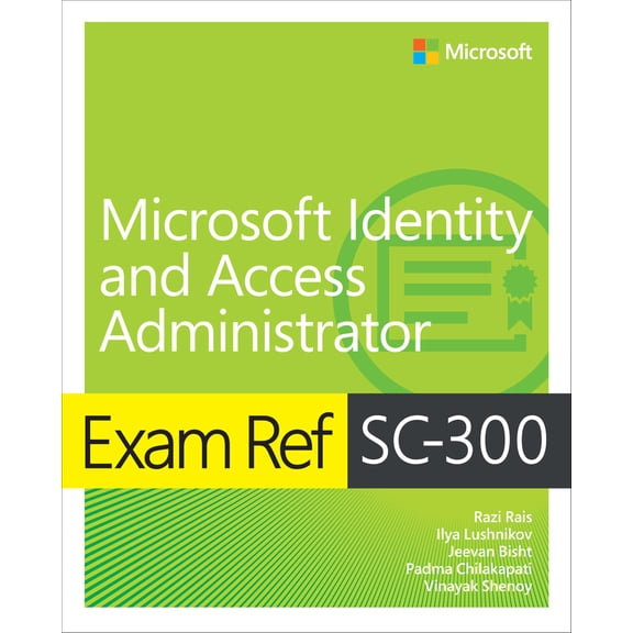 Pre-Owned Exam Ref Sc-300 Microsoft Identity and Access Administrator (Paperback) 0137886527 9780137886524